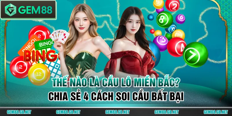 cầu lô miền Bắc